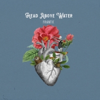 Frantic "Head Above Water"