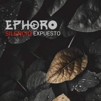 Ephoro - "Silencio Expuesto"