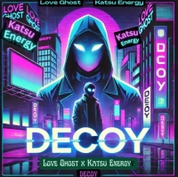 Love Ghost featuring Katsu Energy "Decoy"