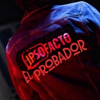 Ipsofacto "El Probador"