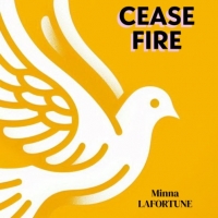 Minna Lafortune "Cease Fire"