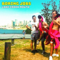 Lake Crook Mouth "Boring Jobs"