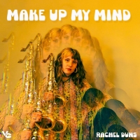 Rachel Duns "Make Up My Mind"