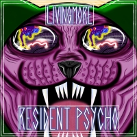 Livingmore Resident "Psycho"