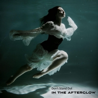 In The Afterglow "Don´t Stand Out"