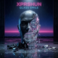 XPRSHUN "Glass Smile"