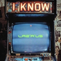 Laz´R´Us "I Know"