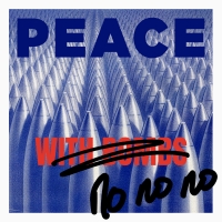 Rich Webb & The Liars "Peace With Bombs (No No No)"
