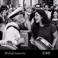 CIRO´ "Malafemmena"
