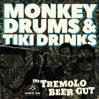 The Tremolo Beer Gut "Monkey Drums & Tiki Drinks"