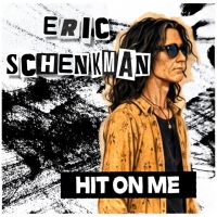 Eric Schenkman "Hit On Me"