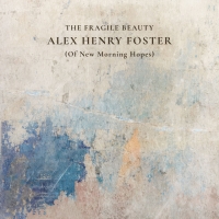 Alex Henry Foster "Calling Out!"