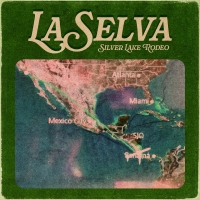 Silver Lake Rodeo "Silverlake Rodeo - La Selva MV1 -"