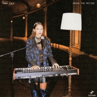 Tara Lily "Break The Motion"
